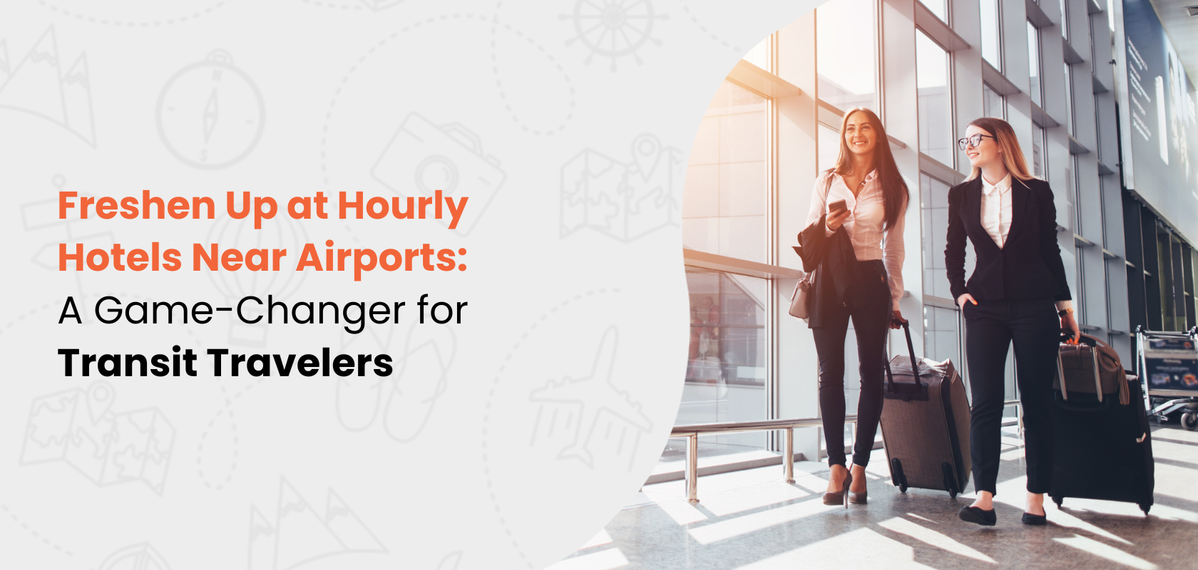 Hourly Hotels Near Airports: A Transit Traveler&#039;s Game-Changer